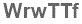 The text to enter in the texbox below is: WrwTTf