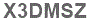 The text to enter in the texbox below is: X3DMSZ