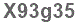 The text to enter in the texbox below is: X93g35