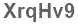 The text to enter in the texbox below is: XrqHv9