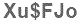 The text to enter in the texbox below is: Xu$FJo
