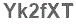 The text to enter in the texbox below is: Yk2fXT
