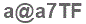 The text to enter in the texbox below is: a@a7TF