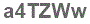 The text to enter in the texbox below is: a4TZWw