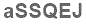 The text to enter in the texbox below is: aSSQEJ