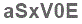 The text to enter in the texbox below is: aSxV0E