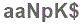 The text to enter in the texbox below is: aaNpK$