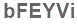 The text to enter in the texbox below is: bFEYVi