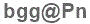 The text to enter in the texbox below is: bgg@Pn