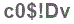 The text to enter in the texbox below is: c0$!Dv