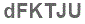 The text to enter in the texbox below is: dFKTJU