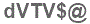 The text to enter in the texbox below is: dVTV$@
