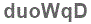 The text to enter in the texbox below is: duoWqD