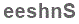 The text to enter in the texbox below is: eeshnS