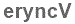 The text to enter in the texbox below is: eryncV