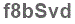 The text to enter in the texbox below is: f8bSvd