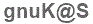 The text to enter in the texbox below is: gnuK@S
