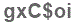 The text to enter in the texbox below is: gxC$oi