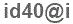 The text to enter in the texbox below is: id40@i