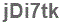 The text to enter in the texbox below is: jDi7tk