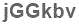 The text to enter in the texbox below is: jGGkbv