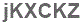 The text to enter in the texbox below is: jKXCKZ