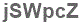 The text to enter in the texbox below is: jSWpcZ