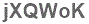 The text to enter in the texbox below is: jXQWoK