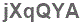 The text to enter in the texbox below is: jXqQYA