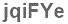 The text to enter in the texbox below is: jqiFYe