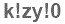 The text to enter in the texbox below is: k!zy!0