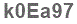The text to enter in the texbox below is: k0Ea97