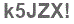 The text to enter in the texbox below is: k5JZX!