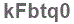 The text to enter in the texbox below is: kFbtq0