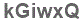 The text to enter in the texbox below is: kGiwxQ