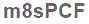 The text to enter in the texbox below is: m8sPCF