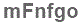 The text to enter in the texbox below is: mFnfgo