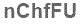 The text to enter in the texbox below is: nChfFU