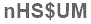 The text to enter in the texbox below is: nHS$UM