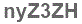 The text to enter in the texbox below is: nyZ3ZH