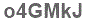 The text to enter in the texbox below is: o4GMkJ