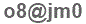 The text to enter in the texbox below is: o8@jm0
