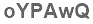 The text to enter in the texbox below is: oYPAwQ