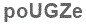 The text to enter in the texbox below is: poUGZe