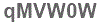 The text to enter in the texbox below is: qMVW0W