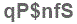 The text to enter in the texbox below is: qP$nfS