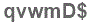 The text to enter in the texbox below is: qvwmD$