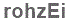 The text to enter in the texbox below is: rohzEi