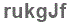 The text to enter in the texbox below is: rukgJf