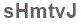 The text to enter in the texbox below is: sHmtvJ